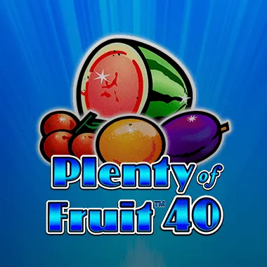 Plenty of Fruit 40